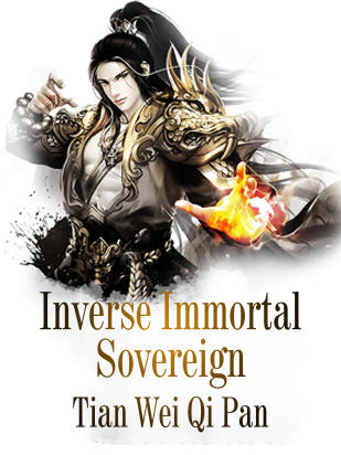 Inverse Immortal Sovereign